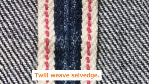 Denim　Twill weave selvedge.